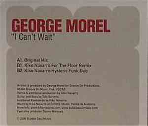 George Morel - I Can't Wait