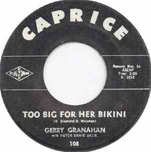 Gerry Granahan - Dance Girl Dance/Too Big For Her Bikini