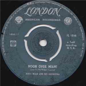 Jerry Wald And His Orchestra - Moon Over Miami / Sheba
