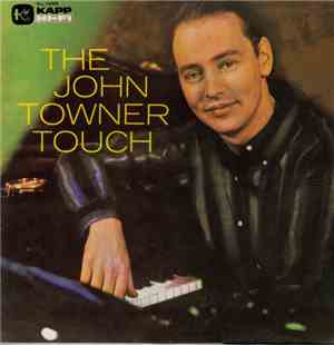 John Towner  - The John Towner Touch