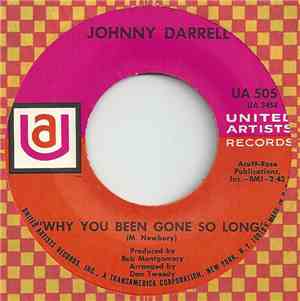 Johnny Darrell - Why You Been Gone So Long / You've Always The One