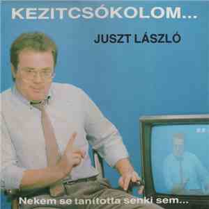 Juszt László - Kezitcsókolom...