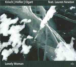 Krisch | Höfler | Elgart feat. Lauren Newton - Lonely Woman