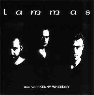 Lammas With Guest Kenny Wheeler - Lammas