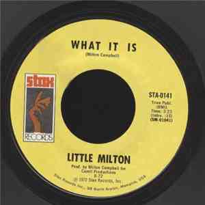 Little Milton - What It Is / I'm Gonna Cry A River