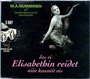 M.A. Numminen & Uusrahvaanomainen Jatsiorkesteri - Jos Ei Elisabethin Reidet Niin Kauniit Ois