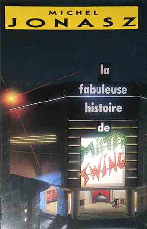 Michel Jonasz - La Fabuleuse Histoire De Mister Swing