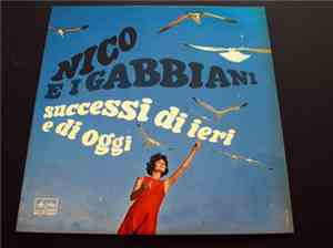 Nico E I Gabbiani - Successi Di Ieri E Di Oggi