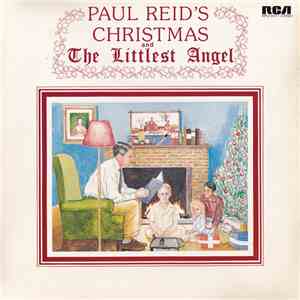 Paul Reid  - Paul Reid's Christmas And The Littlest Angel
