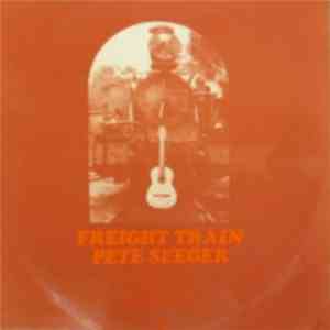 Pete Seeger - Freight Train
