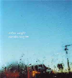 Peter Wright - Pariahs Sing Om (Collected Drone-Poems 2000-2003)