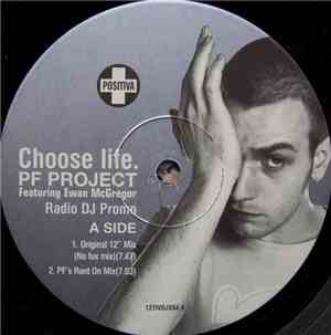 PF Project Featuring Ewan McGregor - Choose Life