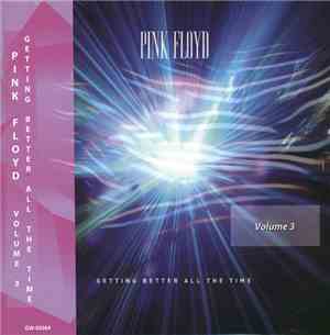 Pink Floyd - Getting Better All The Time Volume 3 (British Winter Tour 1974)
