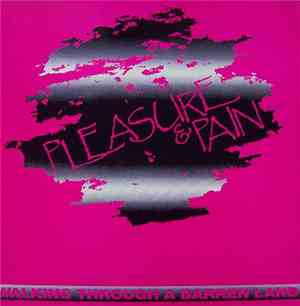 Pleasure & Pain  - Walking Through A Barren Land