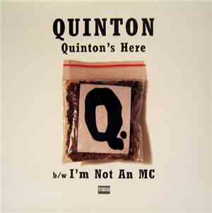 Quinton - Quinton's Here / I'm Not An MC