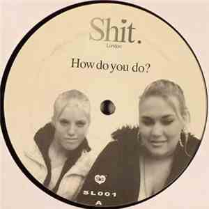 Shit. - How Do You Do?