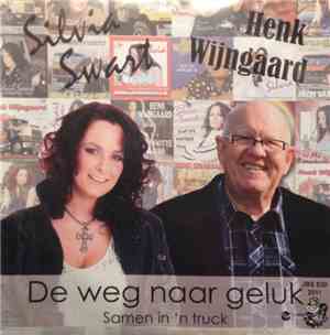 Silvia Swart & Henk Wijngaard - De Weg Naar Geluk