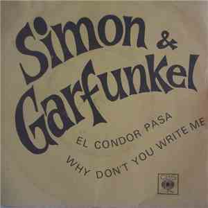 Simon & Garfunkel - El Condor Pasa