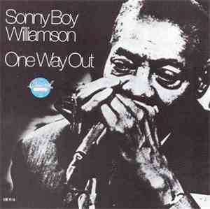 Sonny Boy Williamson  - One Way Out