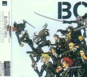 Takeharu Ishimoto - Before Crisis -Final Fantasy VII- & Last Order -Final Fantasy VII- Original Soundtrack
