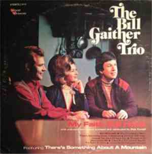 The Bill Gaither Trio - My Faith Still Holds