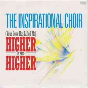The Inspirational Choir - (Your Love Has Lifted Me) Higher And Higher