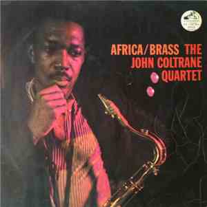 The John Coltrane Quartet - Africa/Brass