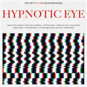 Tom Petty & The Heartbreakers - Hypnotic Eye