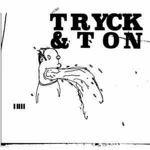 Tryck & Ton - Tryck & Ton Edits