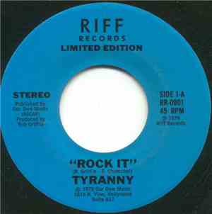 Tyranny  / Infinity - Rock It / She Ain't Comin' Back