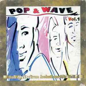 Various - Pop & Wave Vol. 1 Megamix Edition - Das Mysterium Kehrt Zurück Teil 4