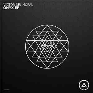 Victor del Moral - Onyx EP