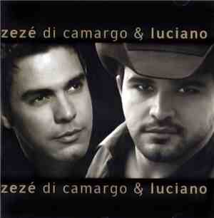 Zezé Di Camargo & Luciano - Zezé Di Camargo & Luciano