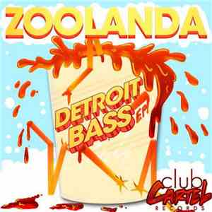 Zoolanda - Detroit Bass EP