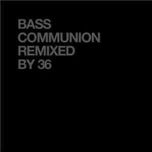 36  - Bass Communion Remixed By 36