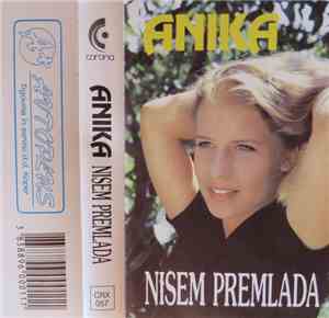 Anika - Nisem Premlada