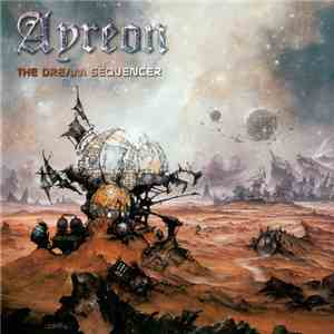 Ayreon - Universal Migrator Part 1: The Dream Sequencer