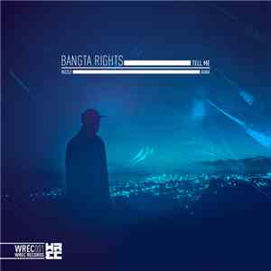 Bangta Rights, Rizzle  - Tell Me / Aura