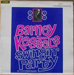 Barney Kessel - Barney Kessel's Swingin' Party At Contemporary