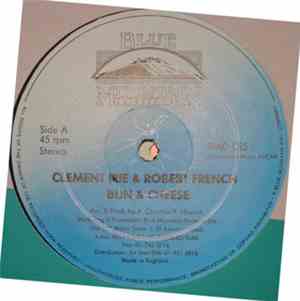 Clement Irie & Robert French - Bun & Cheese