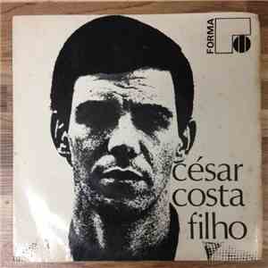 César Costa Filho - A Ponte/ Vermelho E Branco/ Sem Eira Nem Beira / Velho Amor