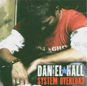 Daniel Hall - System Overload
