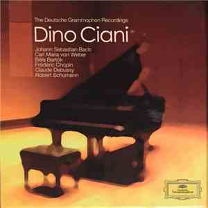 Dino Ciani - The Deutsche Grammophon Recordings