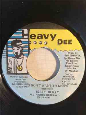 Dirty Berty - I Dont Want To Know