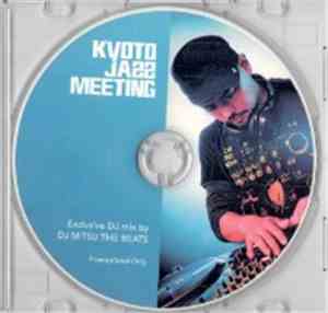 DJ Mitsu The Beats - Kyoto Jazz Meeting