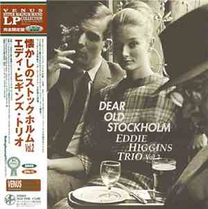 Eddie Higgins Trio - Dear Old Stockholm Vol. 2
