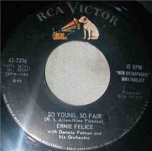 Ernie Felice With Dennis Farnon And His Orchestra - So Young, So Fair / Hot Spell
