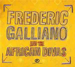 Frederic Galliano And The African Divas - Frederic Galliano And The African Divas