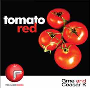Gme And Ceasar K - Tomato Red