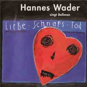 Hannes Wader - Liebe Schnaps Tod